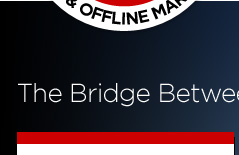 The Bridge Between Online & Offline Marketing